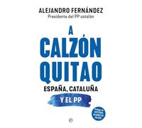 A calzón quitao: España, Cataluña y el PP