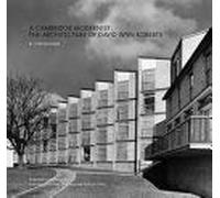 A Cambridge Modernist: The Architecture of David Wyn Roberts
