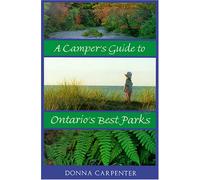 A Camper's Guide to Ontario's Best Parks