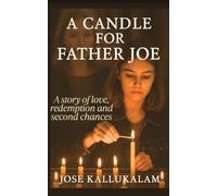 A Candle for Father Joe: A Story of Love, Redemption and Second Chances