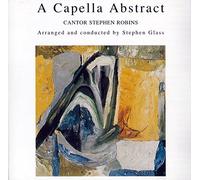 A CAPELLA ABSTRACT - CANTOR STEPHEN ROBINS