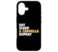 A Capella, Funny, Eat Sleep A Cappella Repeat Case for iPhone 17