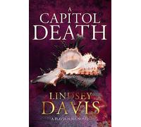 A Capitol Death: Flavia Albia 7