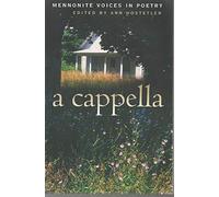 A Cappella: Mennonite Voices in Poetry
