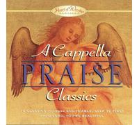 A Cappella Series - Praise Classics