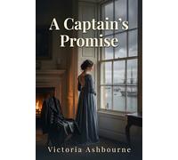 A Captain's Promise (The Ashford Chronicles)
