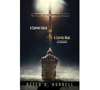 A Captive Freed - A Captive Made