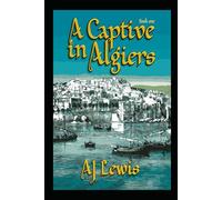 A Captive in Algiers: The Origin Story (The Muhammad Amalfi Mysteries)
