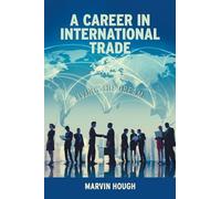 A Career In International Trade: Living the Dream