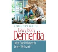 A Caregiver's Guide to Lewy Body Dementia