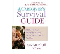A Caregiver's Survival Guide: How to Stay Healthy When Your Loved One is Sick