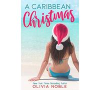 A Caribbean Christmas: 1 (Love Under the Sun: A Holiday Romance)
