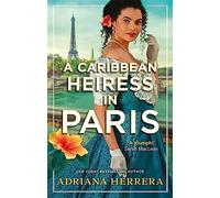 A Caribbean Heiress in Paris