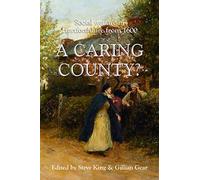 A Caring County?: Social Welfare in Hertfordshire from 1600