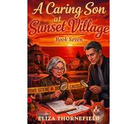 A Caring Son at Sunset Village: A Senior Sleuth Cozy Mystery (Sunset Village Mystery Club)
