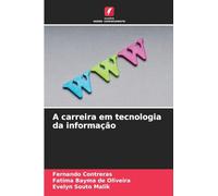 A carreira em tecnologia da informação