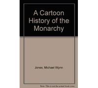 A Cartoon History of the Monarchy