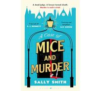 A Case of Mice and Murder: 'A delight from first page to last' Sunday Times (The Trials of Gabriel Ward)