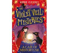 A Case of Misfortune (The Violet Veil Mysteries, Book 2) (Paperback) - Sophie Cleverly Book