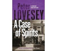 A Case of Spirits: The Sixth Sergeant Cribb Mystery
