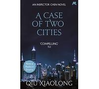 A Case of Two Cities: Inspector Chen 4 (As heard on Radio 4)