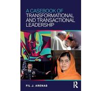 A Casebook of Transformational and Transactional Leadership