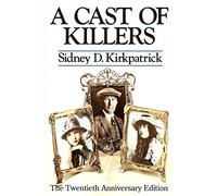 A Cast Of Killers: The Twentieth Anniversary Edition