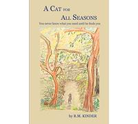 A Cat for All Seasons: You never know what you need until he finds you.