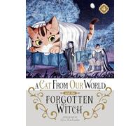 A Cat from Our World and the Forgotten Witch Vol. 4