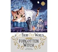 A Cat from Our World and the Forgotten Witch Vol. 4