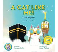 A Cat Like Me!: A Fun Hajj Tale