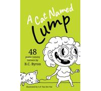 A Cat Named Lump: 48 Poetic Tummy Turners