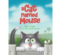A Cat Named Mouse