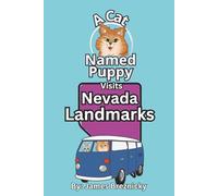 A Cat Named Puppy Visits Nevada Landmarks: An Educational Rhyming Adventure to Explore the Silver State's Geography and History for Kids