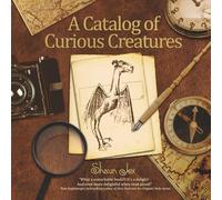 A Catalog of Curious Creatures