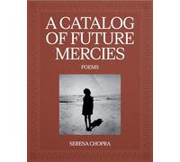 A Catalog of Future Mercies: Poems