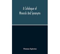 A Catalogue Of Minerals And Synonyms