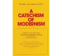 [A CATECHISM OF MODERNISM ]by(Lemius, J B )[Paperback]