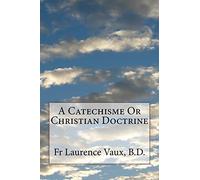 A Catechisme Or Christian Doctrine