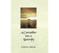 A Caterpillar into a Butterfly