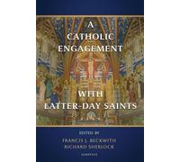 A Catholic Engagement with Latter-Day Saints