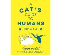 A Cat's Guide to Humans: From A to Z