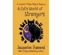 A Cat's World of Strangers (Forgotten Village Magical Mysteries)