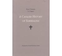 A Cavalier History Of Surrealism