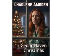 A Cedar Haven Christmas: A True North Brotherhood Companion Novel