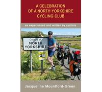 A Celebration of a North Yorkshire Cycling Club