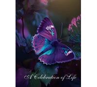 A Celebration of Life: Guest Book for Funeral with Beautiful Purple Butterfly Nature Themed Cover