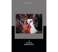 A CELLO RHAPSODY