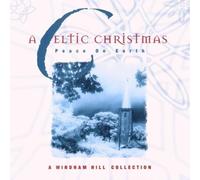 A Celtic Christmas: Peace on Earth by Celtic Christmas