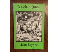 A Celtic Quest: Sexuality and Soul in Individuation (SEMINAR SERIES)